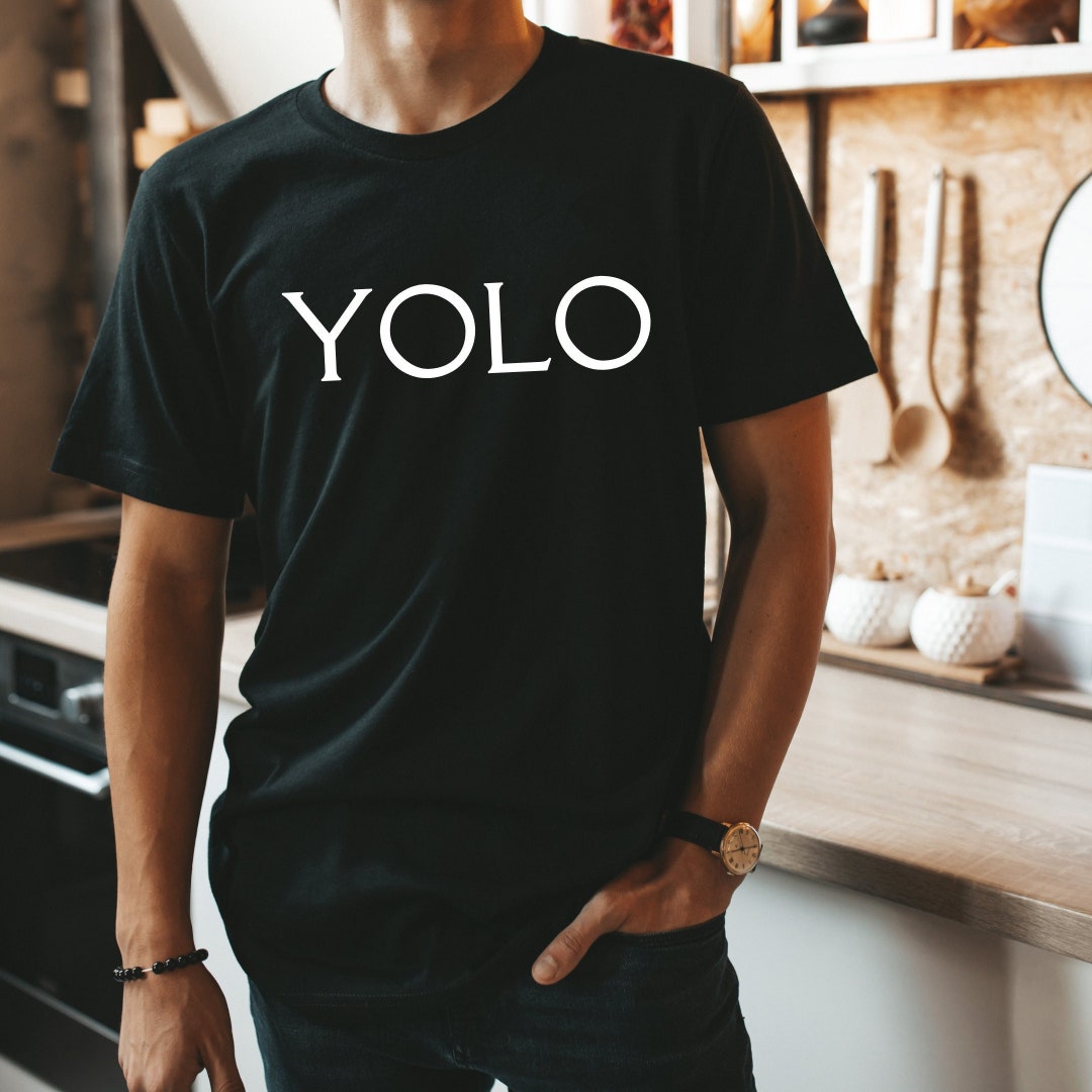 YOLO, YOLO Tee, YOLO Shirt, Graphic Shirt, Graphic Tee, Gifts for
