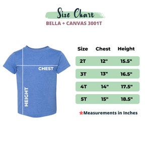 May include: Size chart for Bella + Canvas 3001T t-shirts, showing chest and height measurements in inches for sizes 2T, 3T, 4T, and 5T.