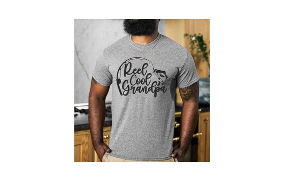 Fishing Tee, Fishing Grandpa Tee, Grandpa Tee, Grandpa Shirt, Fishing Grandpa Shirt, Reel Catch, Reel Cool, Gifts for Him, Gifts for Grandpa