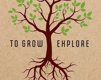 To Grow, Explore 8x10 Frameable Print