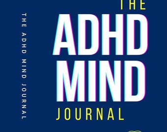The ADHD Mind Journal