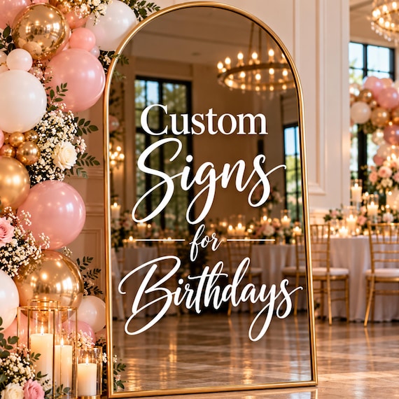 Custom Sign: Signs for Birthdays, Personalized Birthday Sign, Vinyl Signs for Event & Party Decor, Signs for Mirrors and Windows