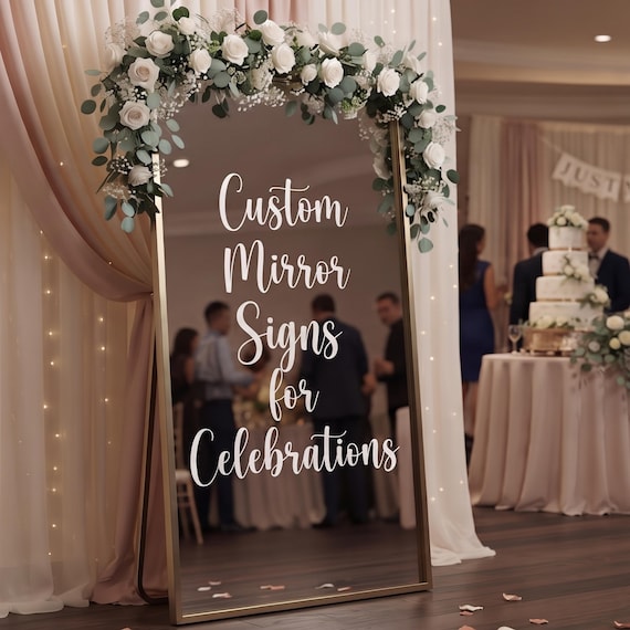 Custom Sign: Signs for Celebrations, Personalized Wedding Signs, Event & Party Decor, Signs for Mirrors and Windows