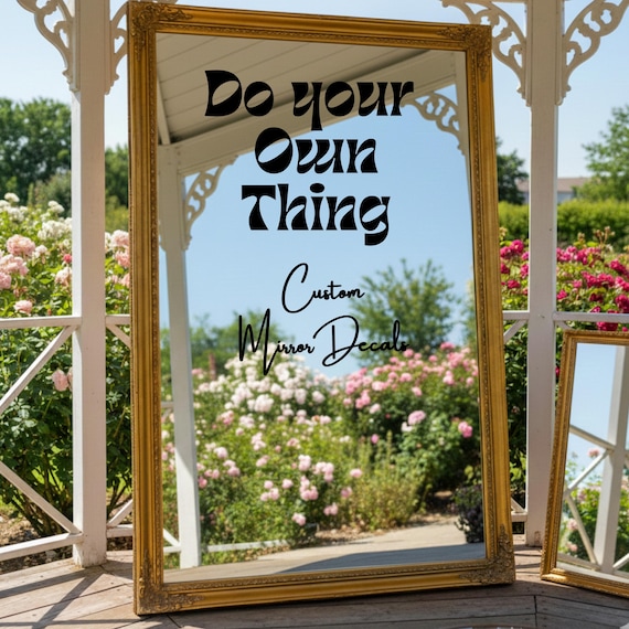 Custom Wedding Mirror Decal: Wedding Welcome Sign | Do Your Own Thing | Custom Vinyl Celebration Sign