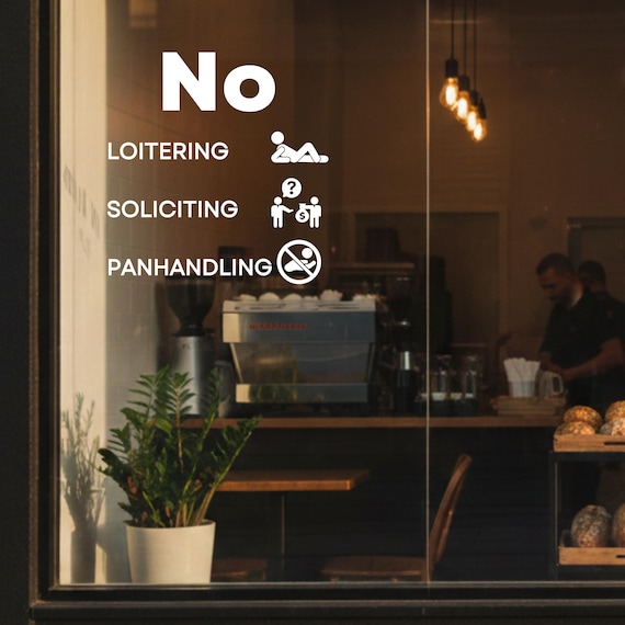 Business Decal: No Loitering, Soliciting, Panhandling Vinyl Sign | Window Decals | Stickers for Storefronts