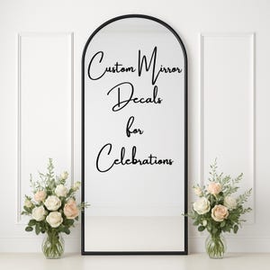 Custom Vinyl Decal: Personalized Wedding, Birthday, Mirror Sign