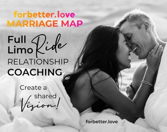 COACHING: Marriage Map FULL limo ride Personalized Coaching, Relationship Coaching, Couple Coaching