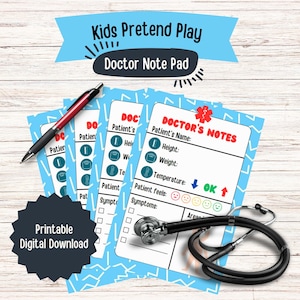 May include: Printable doctor's note pad for pretend play. The pad has a blue background with white lines and a red star. The text "DOCTOR'S NOTES" is in red. The pad includes fields for patient's name, height, weight, temperature, how the patient feels, and symptoms.