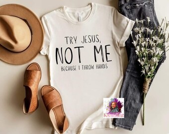 Try Jesus, Not Me