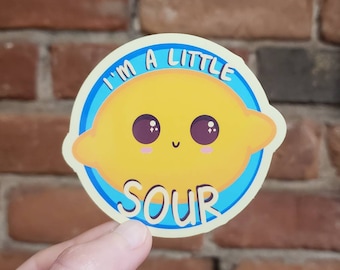 Punny Sticker | I'm a Little Sour | Lemon Sticker | Cute Lemon vinyl sticker | Valentines Day | Valentines Day Sticker | Cute Lemon Decal