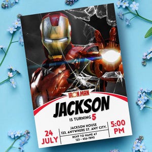 May include: A birthday party invitation with an Iron Man theme. The design features Iron Man with a cracked glass effect. The text reads "Iron Man JACKSON IS TURNING 5" with event details and RSVP information.