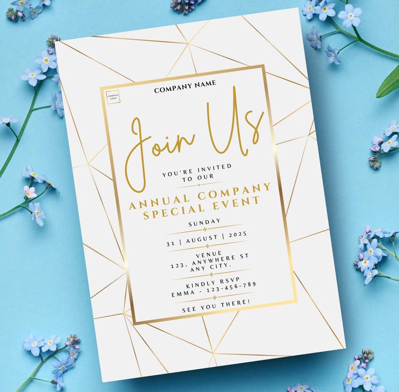 May include: White invitation card with gold geometric design and text. The card reads "Join Us" and invites to an annual company special event on 31 August 2025, at 123 Anywhere St, Any City. RSVP to Emma.
