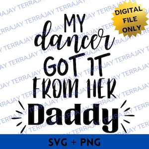 Danser SVG, dans Png, digitale download, Cricut knippen, Svg-bestanden knippen, shirtontwerp, papa, papa, grappig, leuk, schattig
