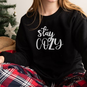 Stay cozy svg, download, cricut, cozy sweatshirt, instant download