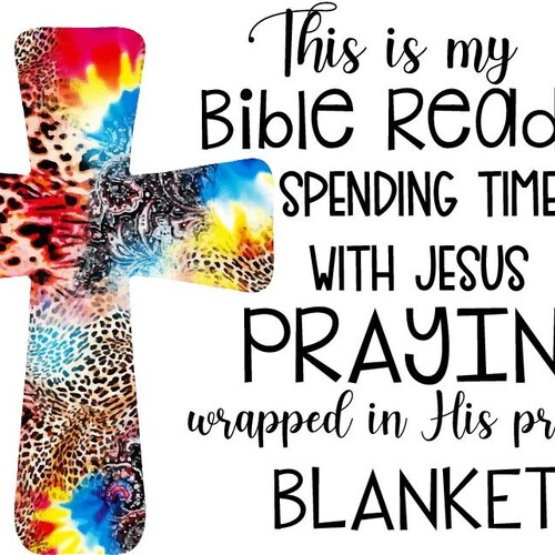 This is My Bible Reading Talk to Jesus Blanket Png Sublimation Etsy
