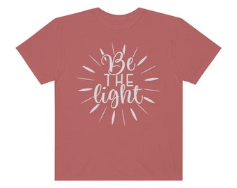 Be the Light Tee, Christian Gift, Scripture Shirt, Jesus is the Light,