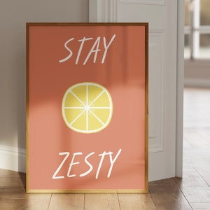 Stay Zesty Lemon Art Print, typography, Colourful poster, Kitchen & Bar decor, Living Room, fruit art, positive quotes, trending wall art image 2