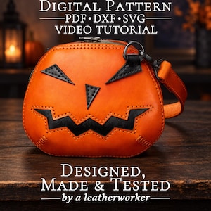 May include: An orange leather bag shaped like a jack-o'-lantern with black leather eyes, nose, and a jagged mouth. The bag features a top zipper, a black metal D-ring, and an orange strap. Text reads: DIGITAL PATTERN PDF DXF SVG VIDEO TUTORIAL DESIGNED, MADE & TESTED by a leatherworker.