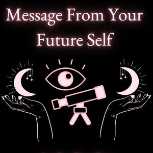 Message From Your Future Self