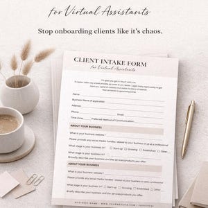 May include: A Client Intake Form for Virtual Assistants, with the text "Stop onboarding clients like it's chaos." The form is on a stack of papers with a pen, coffee cup, and decorative items. The form is Canva editable, with a professional design and instant download.