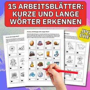May include: Educational worksheets with the title "15 ARBEITSBLÄTTER: KURZE UND LANGE WÖRTER ERKENNEN" in red. The worksheets feature illustrations of various objects, with space for writing. A hand holds a red pen, pointing to the worksheets.