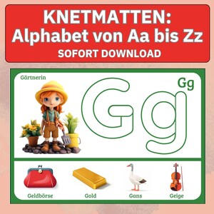 Puede incluir: Póster educativo con el texto "KNETMATTEN: Alphabet von Aa bis Zz SOFORT DOWNLOAD". El póster presenta la letra "Gg" con imágenes relacionadas: una jardinera, un bolso rojo, una barra de oro, un ganso y un violín.