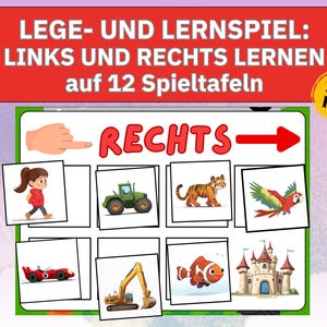 May include: A colorful educational game for kids to learn left and right. The game features 12 game boards with images of a girl, a tractor, a tiger, a parrot, a race car, an excavator, a clownfish, and a castle. The game includes the words "LEGE- UND LERNSPIEL: LINKS UND RECHTS LERNEN auf 12 Spieltafeln" and "RECHTS".