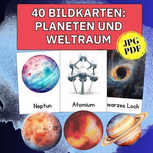 Op de afbeelding: Een set van 40 educatieve kaarten getiteld 40 BILDKARTEN: PLANETEN UND WELTRAUM, met illustraties van planeten, het Atomium en een zwart gat. De kaarten bevatten labels zoals Neptun, Atomium en Schwarzes Loch, beschikbaar in JPG en PDF-formaat.