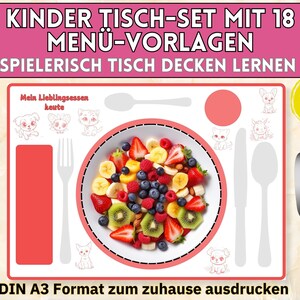 Könnte beinhalten: Eine druckbare Tischdecke-Vorlage für Kinder mit einem Teller mit Obst, einer Gabel, einem Messer, einem Löffel und einer Platzkarte. Die Vorlage soll Kindern helfen, das Tischdecken zu lernen. Der Text auf der Vorlage lautet "KINDER TISCH-SET MIT 18 MENÜ-VORLAGEN SPIELERISCH TISCH DECKEN LERNEN Mein Lieblingsessen keute DIN A3 Format zum zuhause ausdrucken JPG PDF".