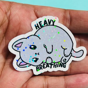 Cute cat Sticker, Heavy breathing sticker, Laptop sticker, laptop sticker.