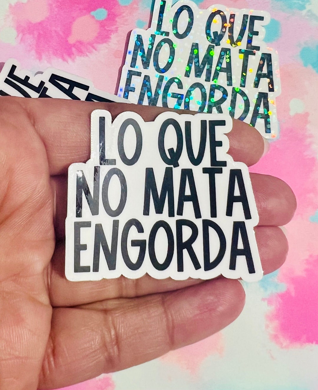 Lo Que No Mata Engorda Sticker, Spanish Sticker, Laptop Sticker ...