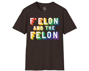 F'elon and the Felon T-Shirt | Rainbow 3D Block Letter Tee