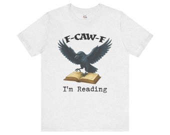 F-CAW-F I'm Reading - Raven Reading on Bella + Canvas T-shirt  - Booklover Tee