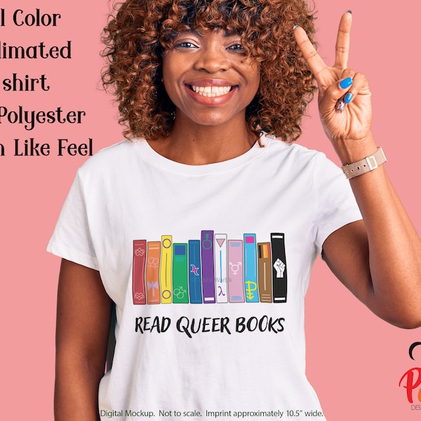 Read Queer Books Sublimated T-shirt. Soft polyester cotton feel. original artwork LGBTQ, queer & marginalized symbols. rainbow