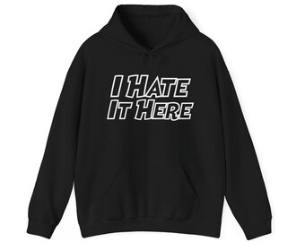 I Hate It Here Retro Superhero Font Hoodie | Bold Outlined Text