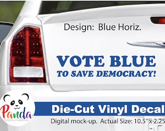 Vote Blue to Save Democracy Vinyl Decal: Car, Laptop, Hydro Flask