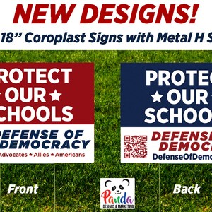 Yard Sign: Defense of Democracy - Protect Our Schools  - 24&quot; x 18&quot; 4mm Coroplast (Corrugated Plastic) Double Sided Imprint with metal stake