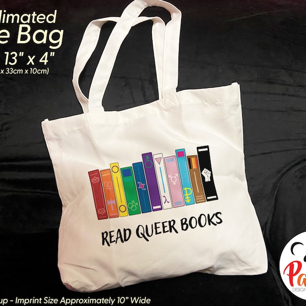 Read Queer Books Tote Bag. Full color sublimation. Original artwork featuring LGBT pride colors and symbols. Celebrate banned gay authors