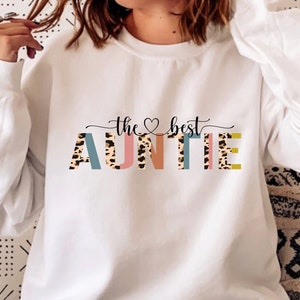 The Best Auntie Sweatshirt, Leopard Print Auntie Sweater, the Best Aunt ...