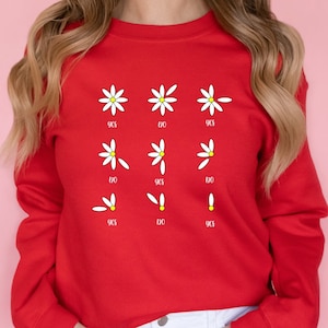 Yes No Daisy Sweatshirt, Yes No Wish Game Daisy Sweater, Daisy Shirt, Funny Daisy Sweatshirt, Wild Flower Shirt, Spring Time Shirt, Floral