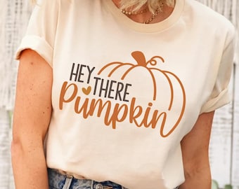 Hey There Pumpkin Shirt - Fall Thanksgiving Women's Tee