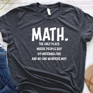 Math Shirt, Funny Math Shirt, Math Teacher Shirt, Math Lover Shirt ...