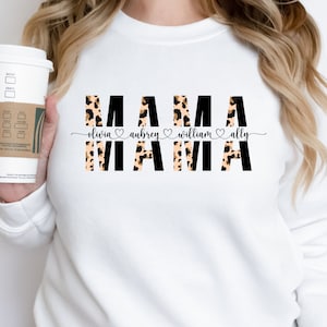 Custom Mama Sweatshirt With Kids Names, Leopard Print Personalized Mom Sweater, Mother&#39;s Day Shirt, Custom Names Mom Sweatshirt,Gift For Mom