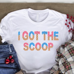 Gender Reveal Shirts, I Got The Scoop Ice Cream Themed Font Shirt, Pregnancy Shirt, Keeper Of The Gender,Baby Announcement,Baby Shower Shirt