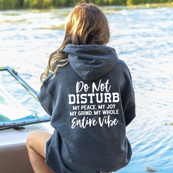 Do Not Disturb Hoodie,Self Care Vibe Protection Hooded Sweatshirt, Trendy Crewneck Cool And Trend Quotes Hoodie Peace Gift Motivational Gift