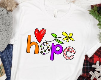 Hope T-Shirt: Colorful Family Motivation Tee