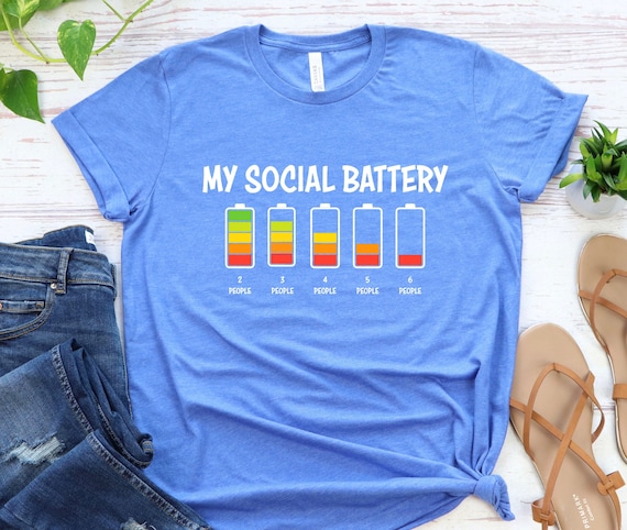 My Social Battery Shirt, Socially Low,Antisocial Shirt,Social Distancing, Funny Introvert Gift, Gifts For Introverts,Social Anxiety, Alone