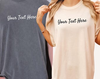 Comfort Colors Custom Text Shirt: Personalized Logo Design