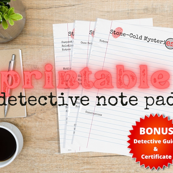 Printable Detective Notepad with Bonus Detective Training Manual and Certificate (Great for Murder Mystery Games)