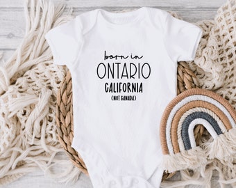 Born in Ontario California Baby Onesie® | City Onesies® | Newborn Gift | Baby Shower Gift | Custom Baby Onesie® | Baby Keepsake Gift |